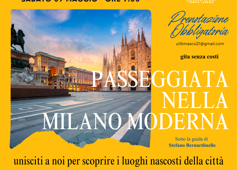 Passeggiata nella Milano Moderna – Sabato 9 Maggio